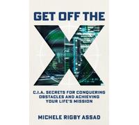 Michele Rigby Assad Get Off the X (Copertina rigida)