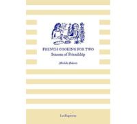 Michèle Roberts Roberts, Michele French Cooking for Two (Tascabile)