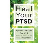 Michele Rosenthal Heal Your Ptsd (Tascabile)