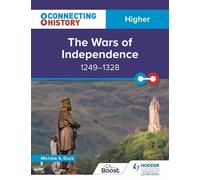 Michèle S. Duck Connecting History: Higher The Wars of Independence, (Tascabile)