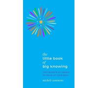 Michele Sammons The Little Book of Big Knowing (Copertina rigida)