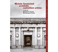 Michele Sanmicheli architetto costruttore artista