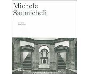 Michele Sanmicheli. Ediz. illustrata