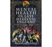 Michele Schindler Mental Health in Late Medieval England (Copertina rigida)