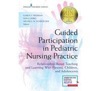Michele Schroeder, PhD, Guided Participation in Pediatric Nursing (Tascabile)