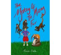 Michele Sheldon The Mystery of The Missing Fur (Tascabile) Missing Fur