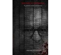 Michele Sindona. Il potere come condanna