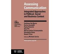 Michele Sorice Assessing Communication. Integrated Approaches in Pol (Tascabile)