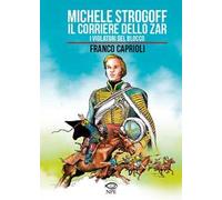 Michele Strogoff. Il corriere dello zar-I violatori del blocco