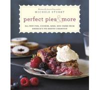 Michele Stuart Perfect Pies & More (Copertina rigida)