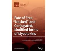 Michele Suman Fate of Free, "Masked" and Conjugated/Modified (Copertina rigida)