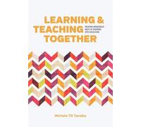 Michele TD Tanaka Learning and Teaching Together (Tascabile)