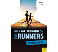 Michele Ufer Mental Toughness for Runners (Tascabile)