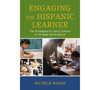 Michele Wages Engaging the Hispanic Learner (Copertina rigida)