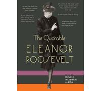 Michele Wehrwein Albion The Quotable Eleanor Roosevelt (Tascabile)