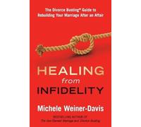 Michele Weiner-Davis Healing from Infidelity (Tascabile)