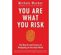 Michele Wucker You Are What You Risk (Tascabile)