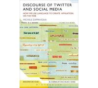 Michele Zappavigna Discourse of Twitter and Social Media (Tascabile)