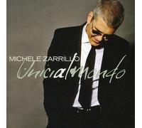 Michele Zarrillo - Unici Al Mondo