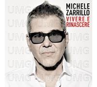 Michele Zarrillo - Vivere e Rinascere