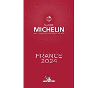 France 2024. La Guida Michelin - AA.VV.