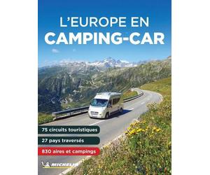 Michelin L' Europe en Camping Car 2024 - Michelin Camping Guide (Tascabile)