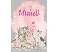 Michell: Cuaderno de notas A5 | Nombre personalizado Michell | Regalo de cumpleaños para la esposa, mamá, hermana, hija | Linda chica con bulldog | 120 páginas rayadas, formato A5 (14.8 x 21 cm)