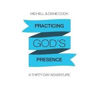 Michell & Diane Cook Practicing God's Presence (Tascabile)