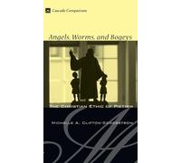Michelle A Clif Angels, Worms, and Bogeys: The Christian Ethi (Copertina rigida)