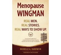 Michelle A Hardwick Menopause Wingman (Tascabile)