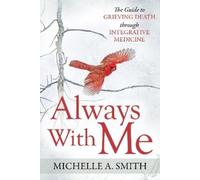 Michelle A. Smith Always With Me (Tascabile)