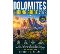Michelle A Wallace Dolomites Hiking Guide 2026 (Tascabile)