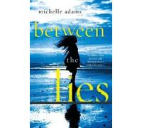 Michelle Adams Between the Lies (Tascabile)