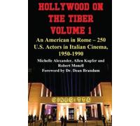Michelle Alexander Allen Kupfer Robert Mo Hollywood on the Tiber Vo (Tascabile)