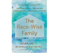 Michelle Ami Reyes Helen Lee The Race-Wise Family (Tascabile)
