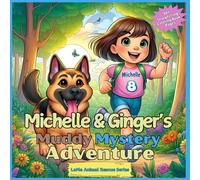 Michelle and Ginger's Storytelling Coloring Book: Muddy Mystery Adventure Kids To Adults Family Time Activity Time 30+ Coloring Pages