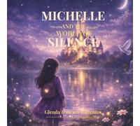 Michelle and the World of Silence