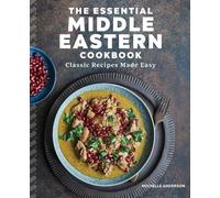 Michelle Anderson The Essential Middle Eastern Cookbook (Tascabile)