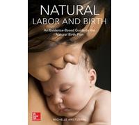 Michelle Aristi Natural Labor and Birth: An Evidence-Based Guide to (Tascabile)