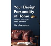 Michelle Armitage Your Design Personality at Home (Tascabile)