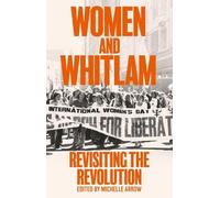 Michelle Arrow Women and Whitlam (Tascabile)