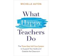 Michelle Auton What Happy Teachers Do (Tascabile)
