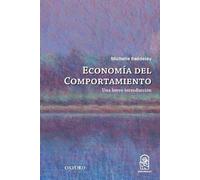 Michelle Baddeley La economía del comportamiento (Tascabile)