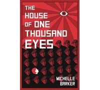Michelle Barker House of One Thousand Eyes (Tascabile)
