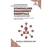 Michelle Bartonico Vib Stakeholder Engagement Essentials You Always (Tascabile)