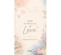 Michelle Bautista-Parren In The In-Between Of Love (Edition2 (Copertina rigida)
