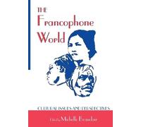 Michelle Beauclair The Francophone World (Tascabile)