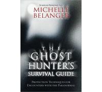 Michelle Belanger The Ghost Hunter's Survival Guide (Tascabile)