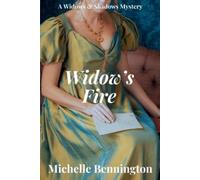 Michelle Bennington Widow's Fire (Tascabile) Widows & Shadows Mystery