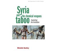 Michelle Bentley Syria and the Chemical Weapons Taboo (Copertina rigida)